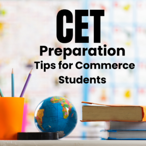CET Preparation Tips for Commerce Students